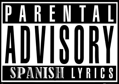 Parental Advisory Spanish Lirycs